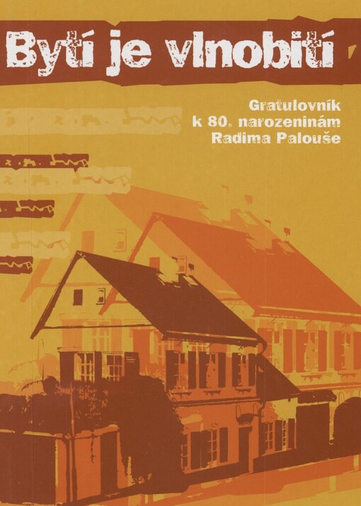 Bytí je vlnobití: gratulovník k 80. narozeninám Radima Palouše