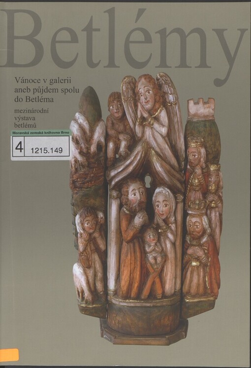 Vánoce v galerii, aneb, Půjdem spolu do Betléma: mezinárodní výstava betlémů : Galerie Slováckého muzea v Uherském Hradišti : 6. listopadu - 31. prosince 2008