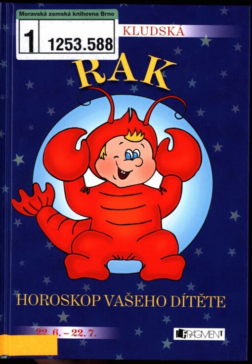Rak: horoskop vašeho dítěte : [22.6.-22.7.]