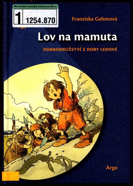 Lov na mamuta: dobrodružství z doby ledové