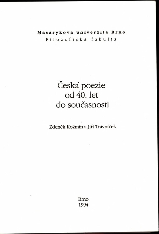 Česká poezie od 40. let do současnosti: [určeno pro posl. filoz. fak.]