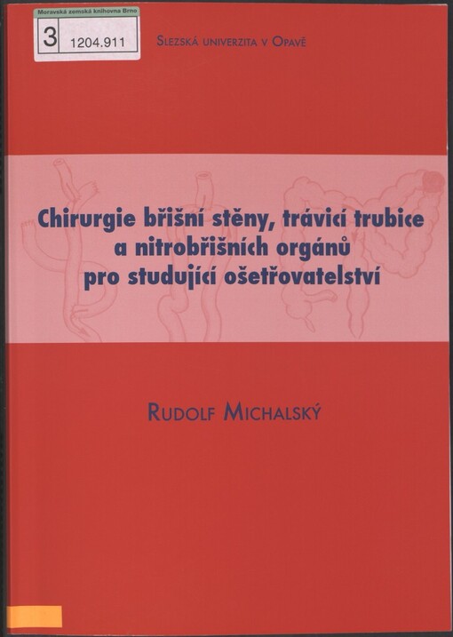 Chirurgie břišní stěny, trávicí trubice a nitrobřišních orgánů pro studující ošetřovatelství
