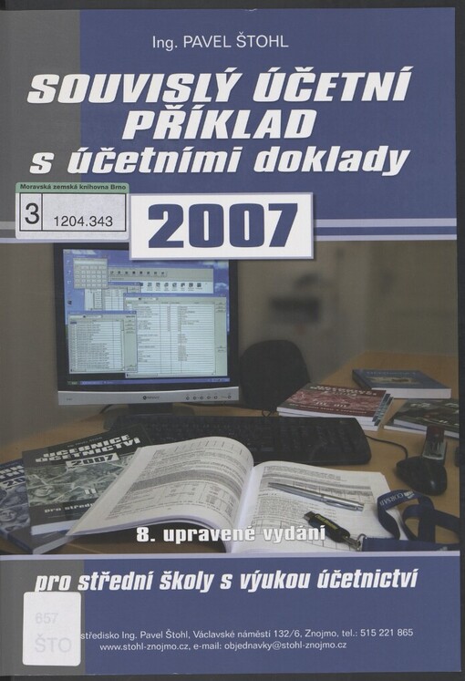 Souvislý účetní příklad s účetními doklady: pro studenty obchodních akademií a ostatních středních odborných škol s výukou účetnictví