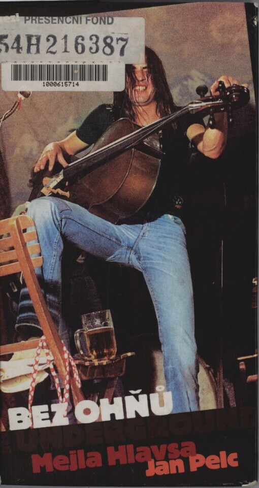 Bez ohňů je underground