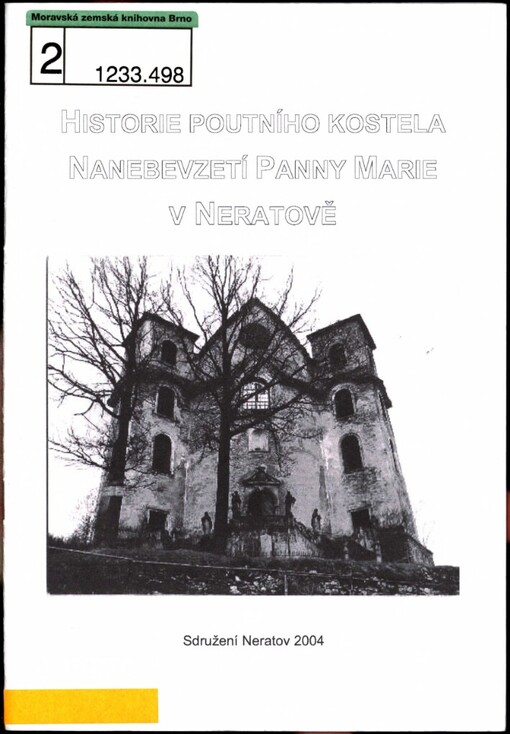 Historie poutního kostela Nanebevzetí Panny Marie v Neratově