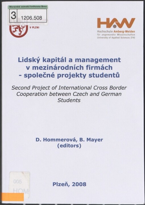 Lidský kapitál a management v mezinárodních firmách - společné projekty studentů: second project of international cross border cooperation between Czech and German students