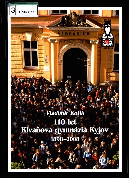 110 let Klvaňova gymnázia Kyjov 1898-2008