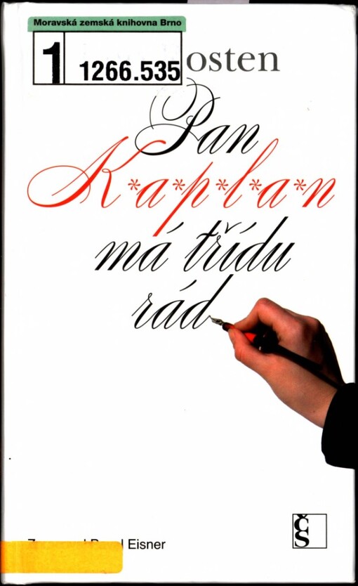 Pan K*a*p*l*a*n má třídu rád