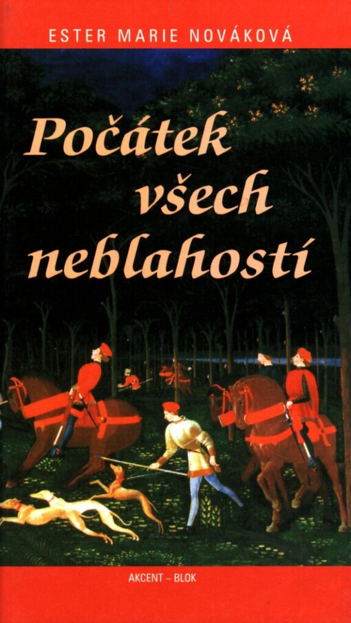 Počátek všech neblahostí