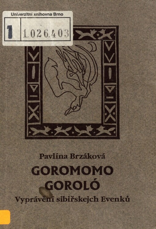 Goromomo goroló: vyprávění sibiřských Evenků