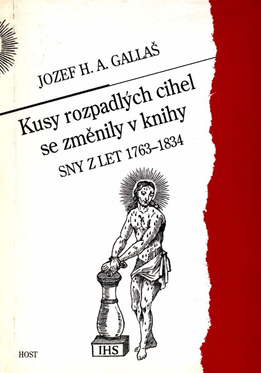 Kusy rozpadlých cihel se změnily v knihy: (moji pamětihodnější snové) : sny z let 1763-1834