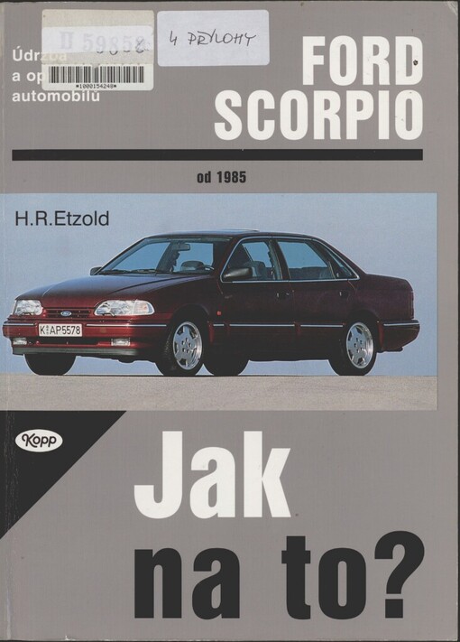 Údržba a opravy automobilů Ford Scorpio od 1985: limuzína, sedan se šikmou zádí, kombi