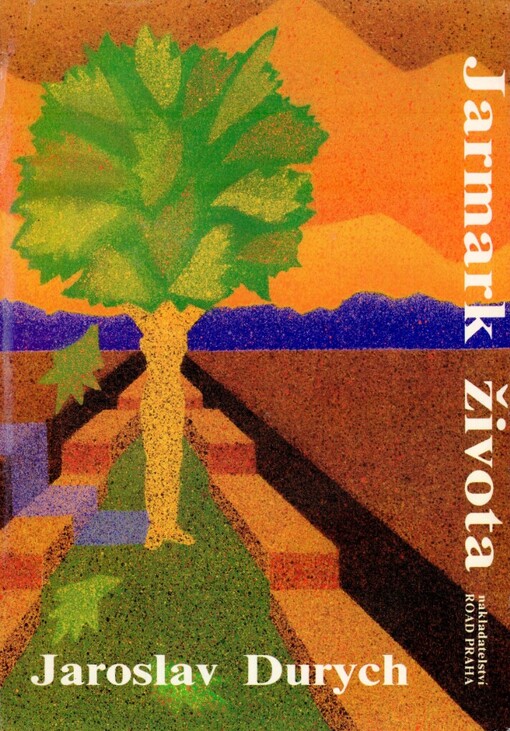 Jarmark života: Na horách. - Jarmark života. - Cikánčina smrt. - Laň a panna