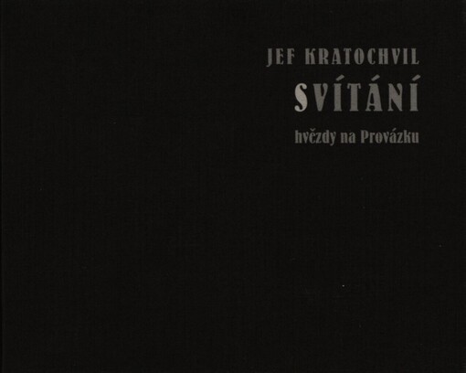 Svítání: hvězdy na Provázku