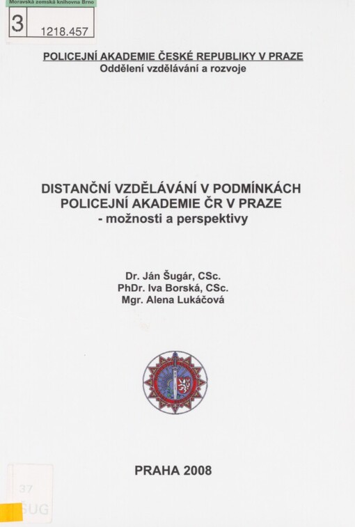 Distanční vzdělávání v podmínkách Policejní akademie ČR v Praze: možnosti a perspektivy