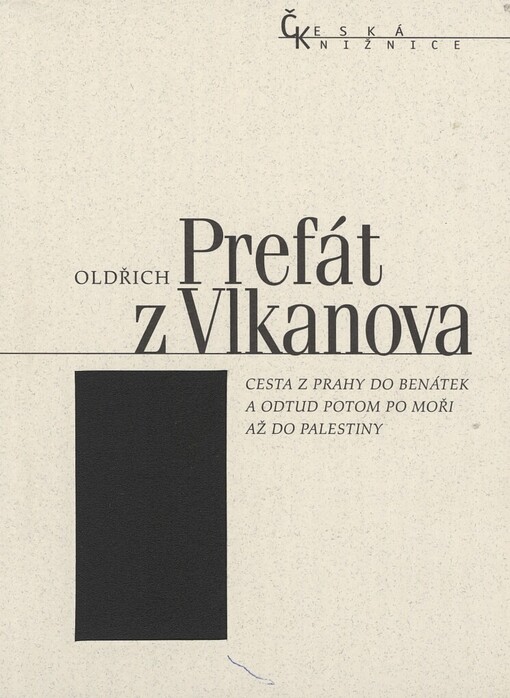 Cesta z Prahy do Benátek a odtud potom po moři až do Palestiny