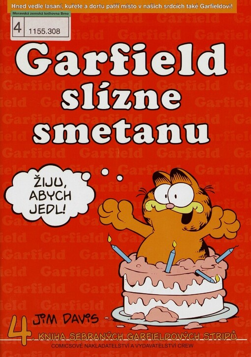 Garfield slízne smetanu