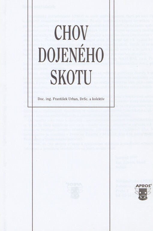 Chov dojeného skotu: [reprodukce, odchov, management, technologie, výživa]