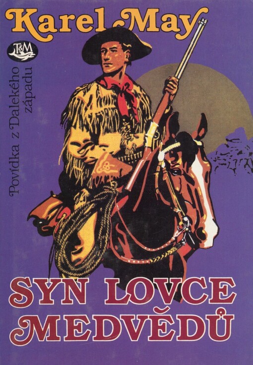 Syn lovce medvědů: povídka z Dalekého západu, 16. vyd.