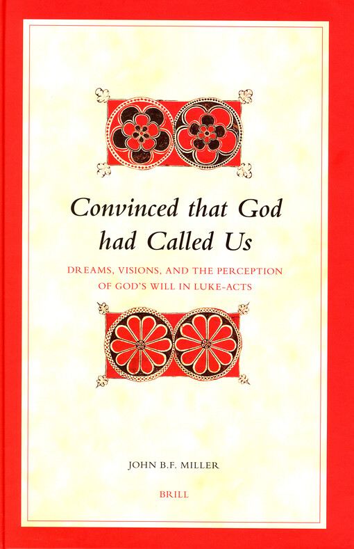 Convinced that God had called us : dreams, visions and the perception of God's will in Luke-acts