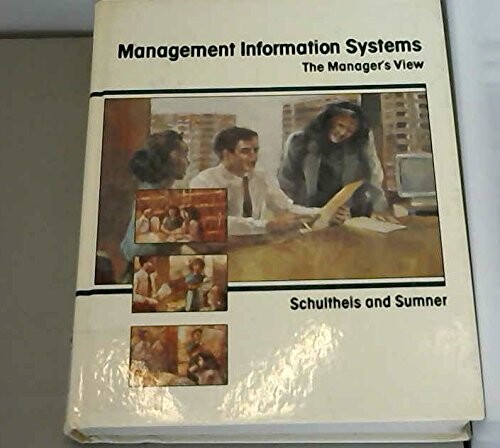 Management Information Systems: The Manager's View