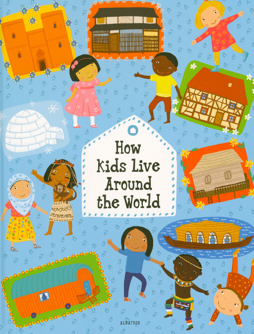How kids live around the world