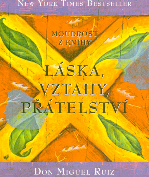 Moudrost z knihy Láska, vztahy, přátelství
