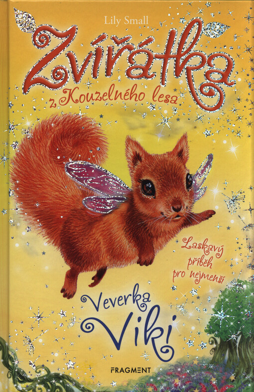 Zvířátka z Kouzelného lesa. Veverka Viki