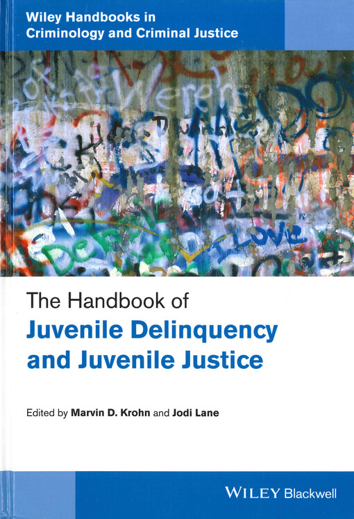 The handbook of juvenile delinquency and juvenile justice