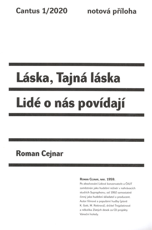 Láska ; Tajná láska ; Lidé o nás povídají