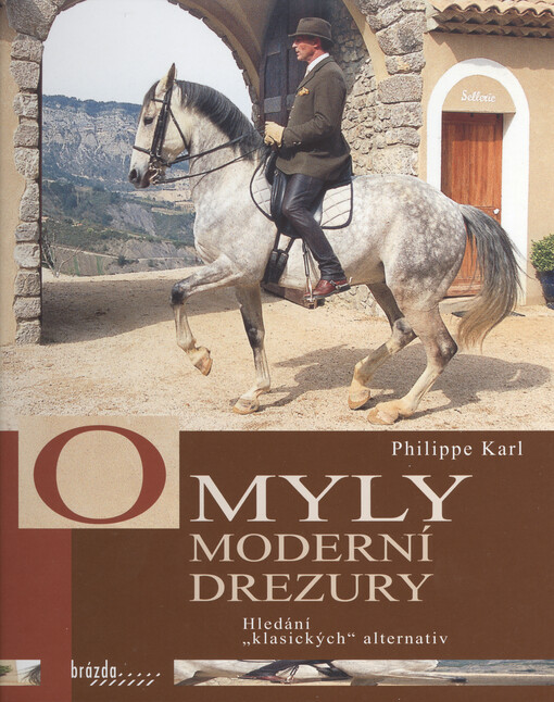 Omyly moderní drezury : hledání 