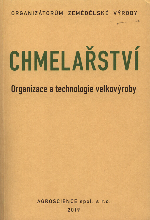 Chmelařství : organizace a technologie velkovýroby