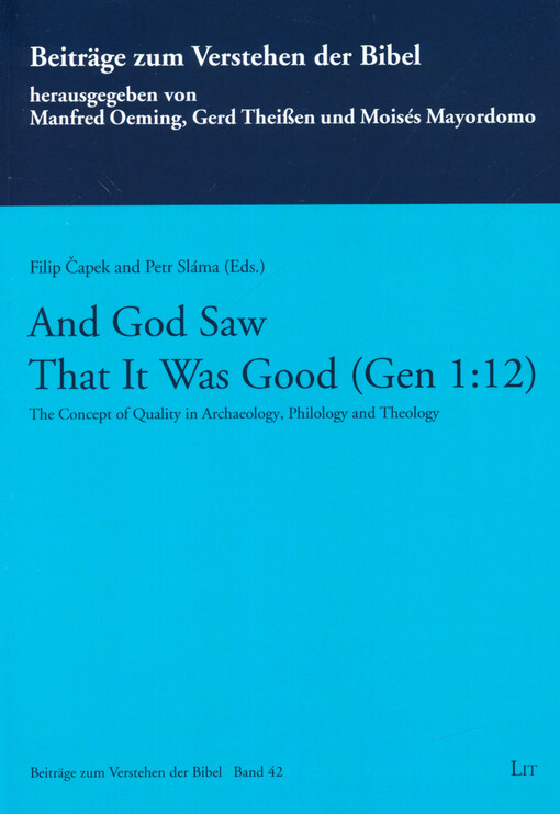 And God saw that it was good (Gen 1:12) : the concept of quality in archaeology, philology and theology