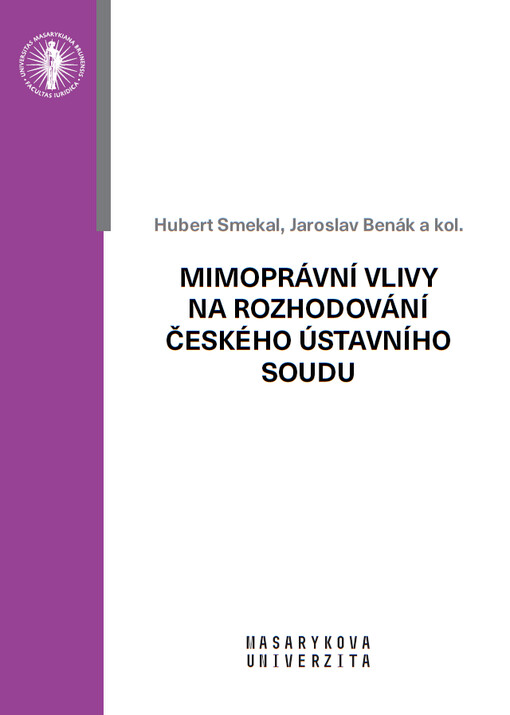Mimoprávní vlivy na rozhodování českého Ústavního soudu