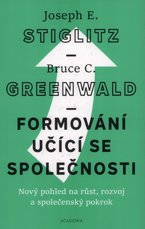 Formování učící se společnosti : nový pohled na růst, rozvoj a společenský pokrok