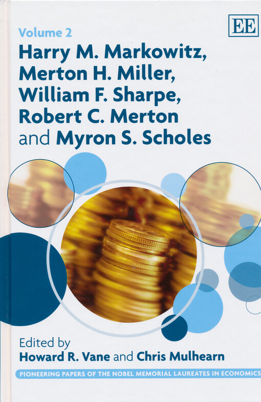 Harry M. Markowitz, Merton H. Miller, William F. Sharpe, Robert C. Merton and Myron S. Scholes
