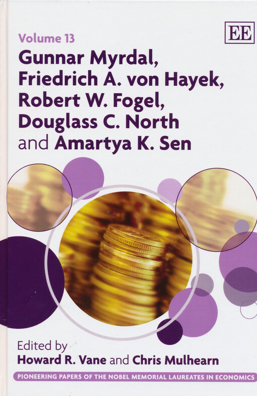 Gunnar Myrdal, Friedrich A. Von Hayek, Robert W. Fogel, Douglass C. North and Amartya K. Sen
