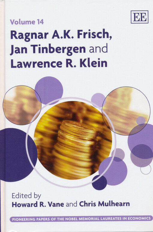 Ragnar A. K. Frisch, Jan Tinbergen and Lawrence R. Klein