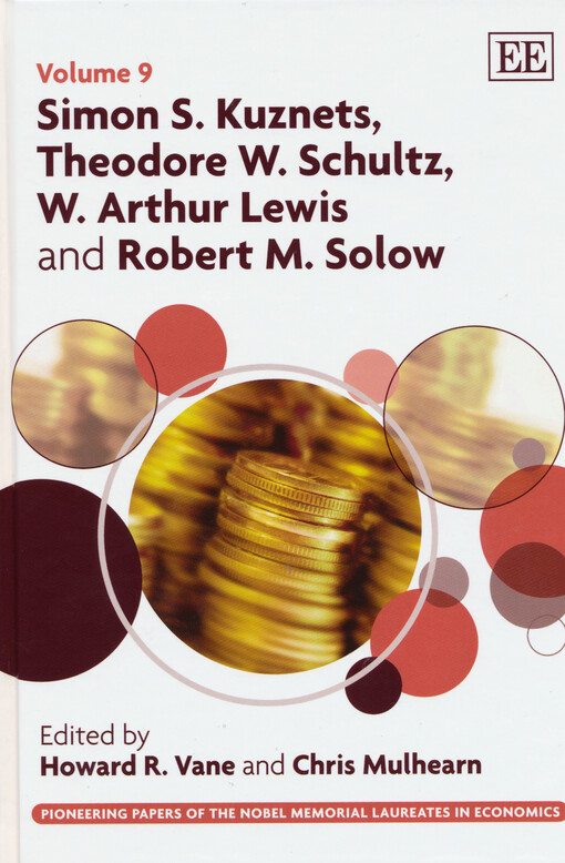 Simon S. Kuznets, Theodore W. Schultz, W. Arthur Lewis and Robert M. Solow