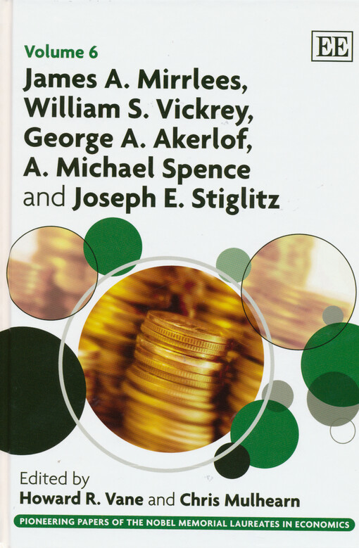 James A. Mirrlees, William S. Vickrey, George A. Akerlof, A. Michael Spence and Joseph E. Stiglitz