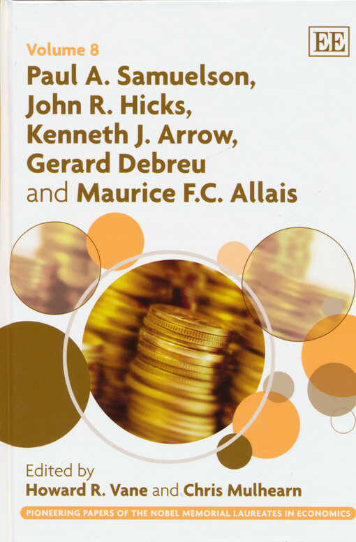 Paul A. Samuelson, John R. Hicks, Kenneth J. Arrow, Gerard Debreu and Maurice F. C. Allais
