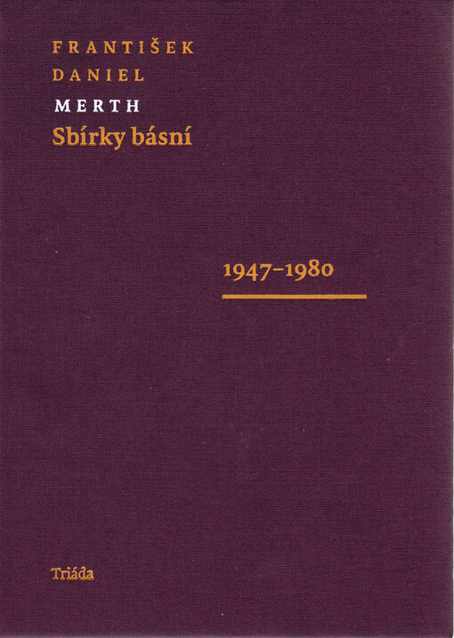 Sbírky básní. 1, 1947-1980