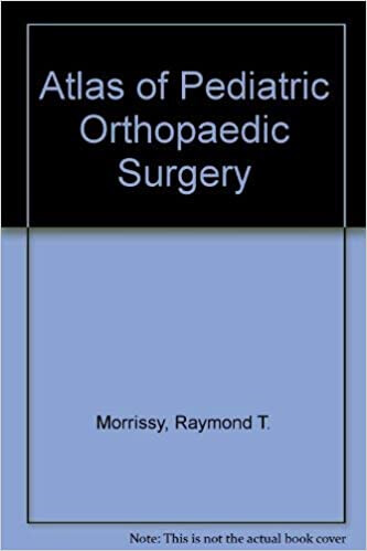 Atlas of Pediatric Orthopaedic Surgery