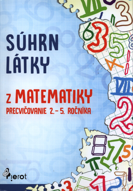 Matematika : precvičovanie 2.-5. ročníka