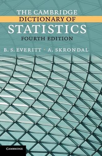 The Cambridge dictionary of statistics
