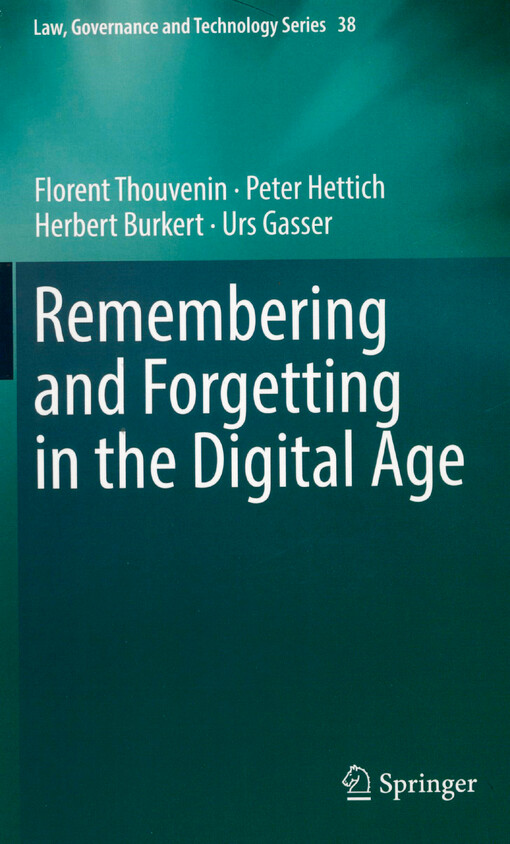 Remembering and forgetting in the digital age