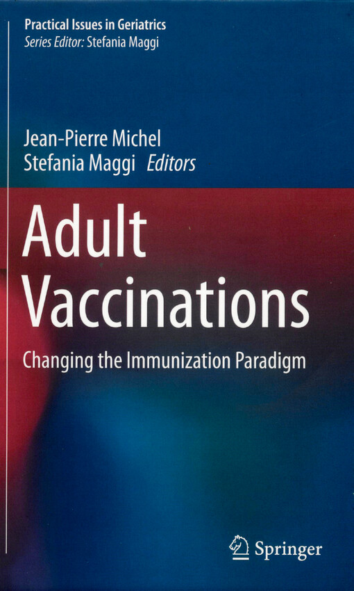 Adult vaccinations : changing the immunization paradigm