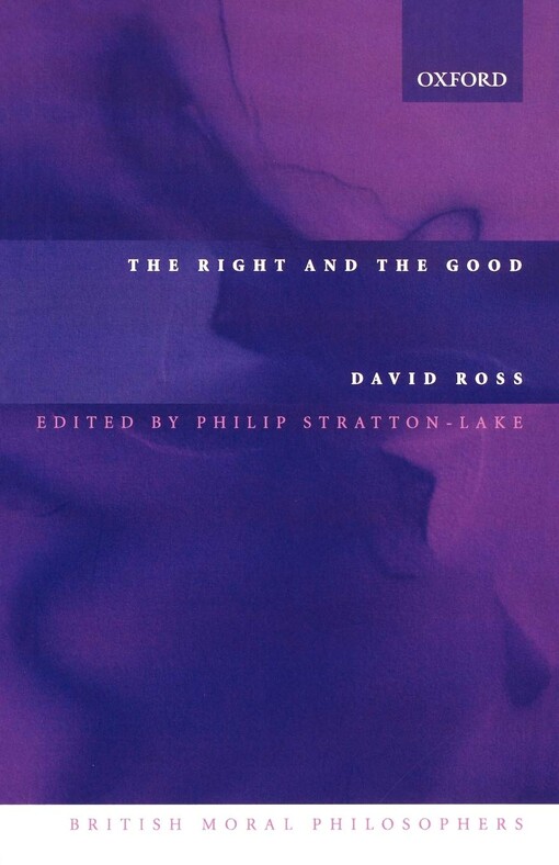 The Right and the Good (British Moral Philosophers)