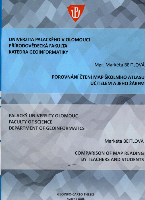 Porovnání čtení map školního atlasu učitelem a jeho žákem : autoreferát disertační práce = Comparison of map reading by teachers and students : Ph.D. thesis summary