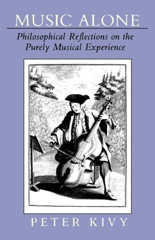 Music Alone: Philosophical Reflections on the Purley Musical Experience